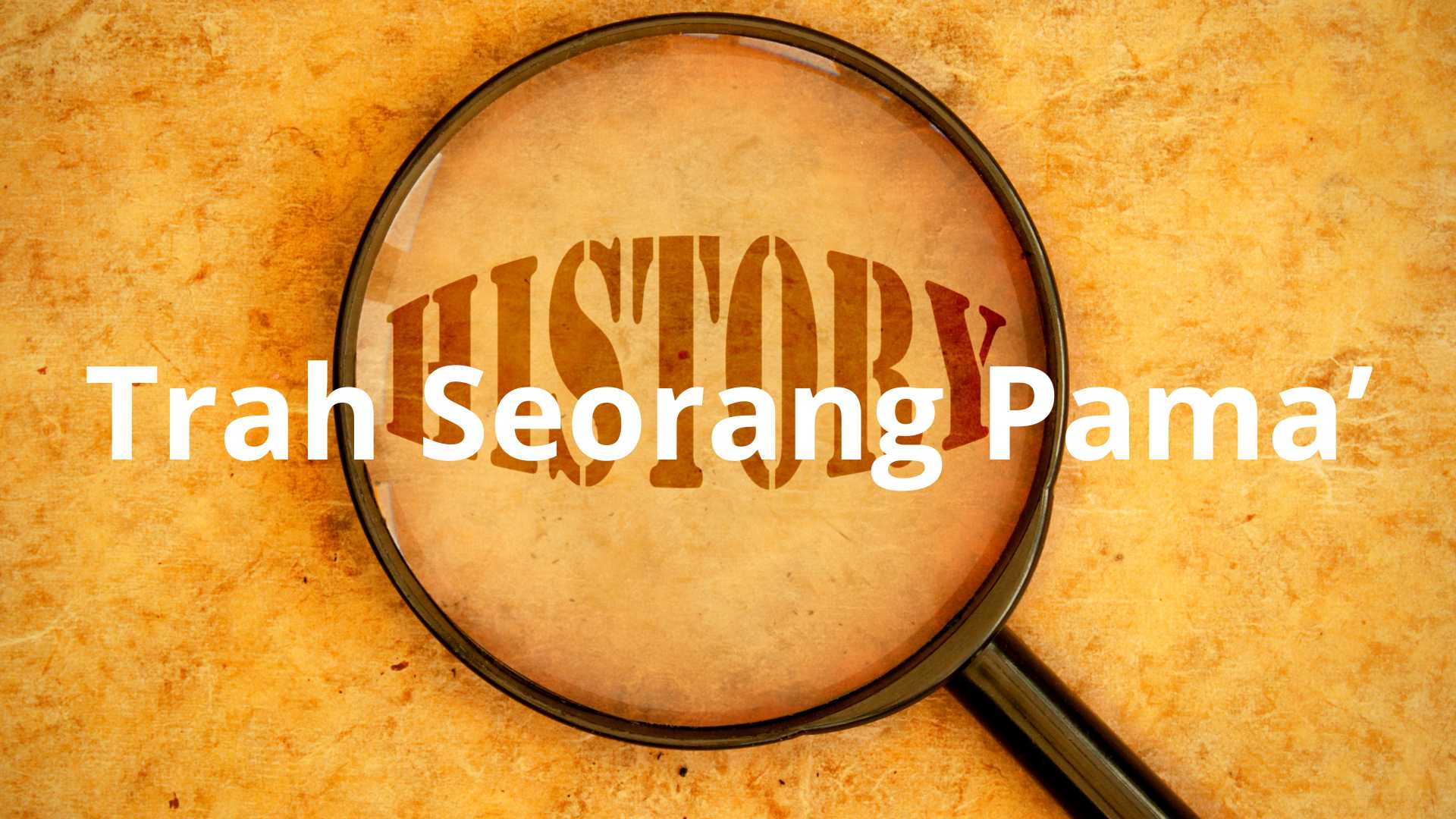 Trah Seorang Pama’